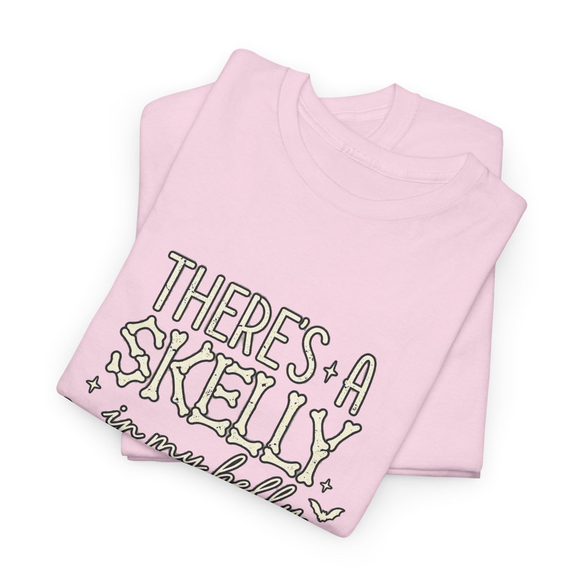 Skeleton Heart T‑Shirt — "There's a Skelly in My Belly" Cute Halloween Tee