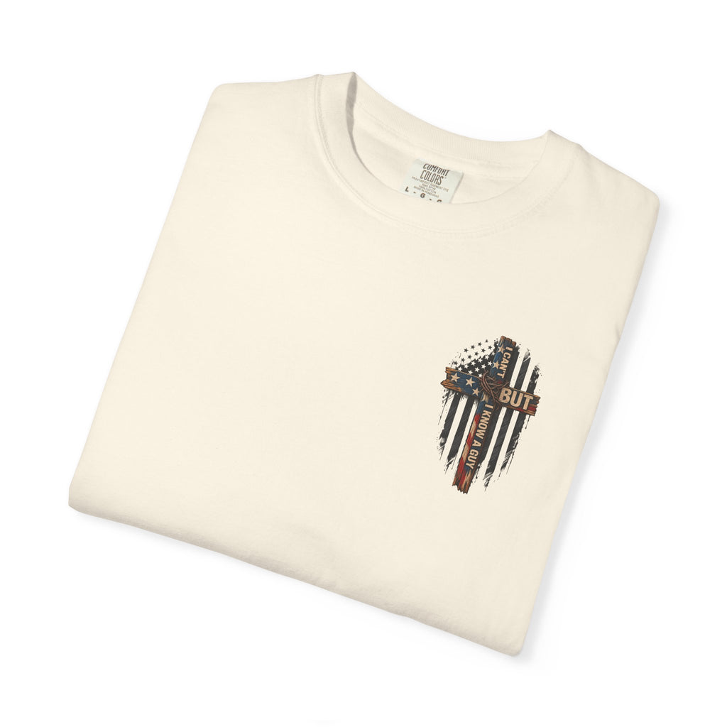 T-Shirt — 'I Can't But I Know A Guy' American Flag Cross Graphic