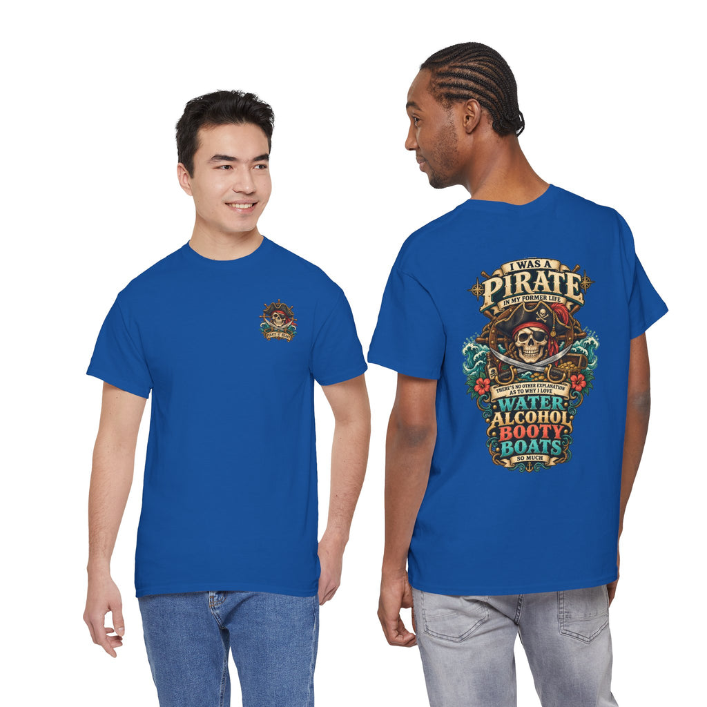 Pirate Skull Tee — "I Was a Pirate" Nautical Skull, Water • Alcohol • Booty • Boats Graphic T‑Shirt