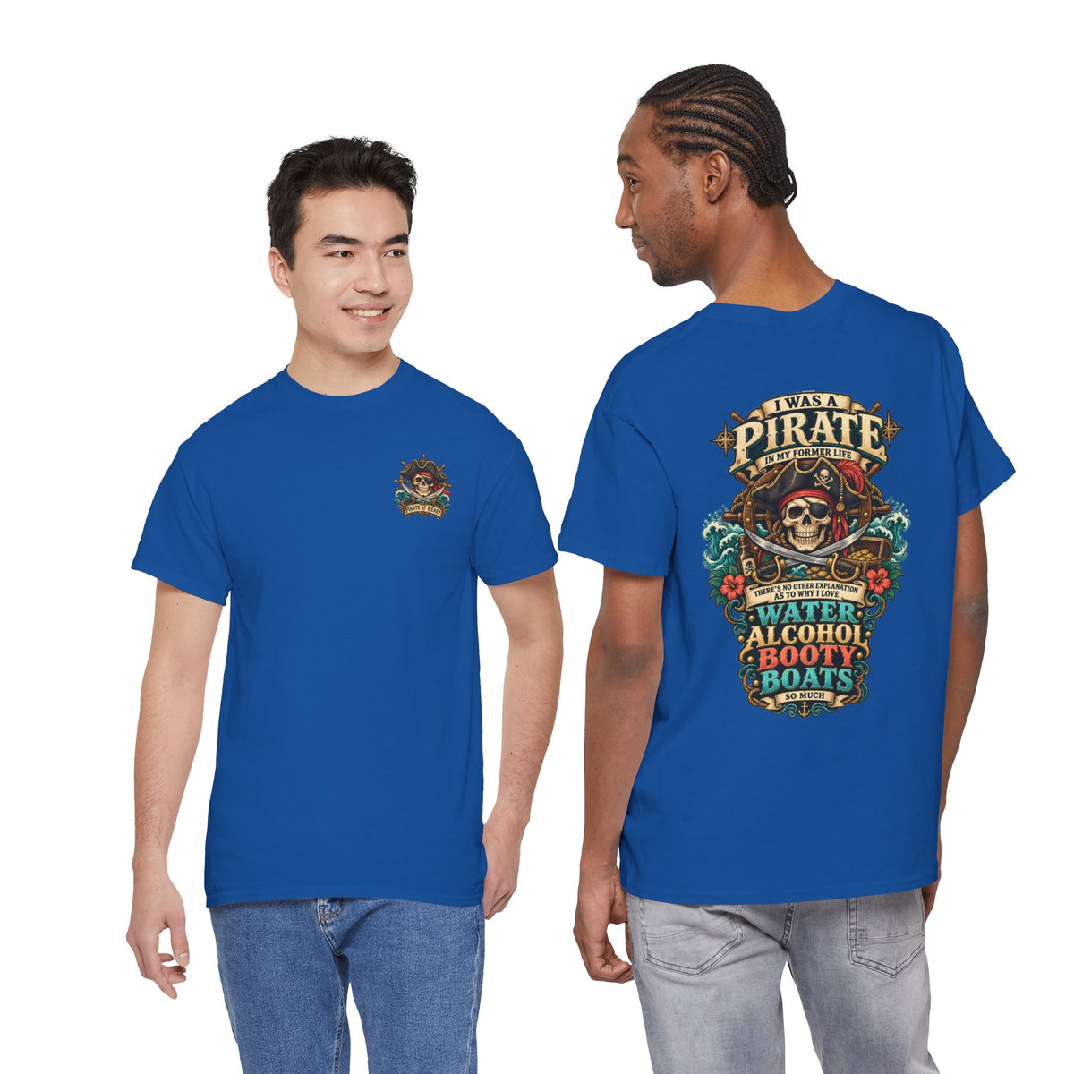 Pirate Skull Tee — "I Was a Pirate" Nautical Skull, Water • Alcohol • Booty • Boats Graphic T‑Shirt