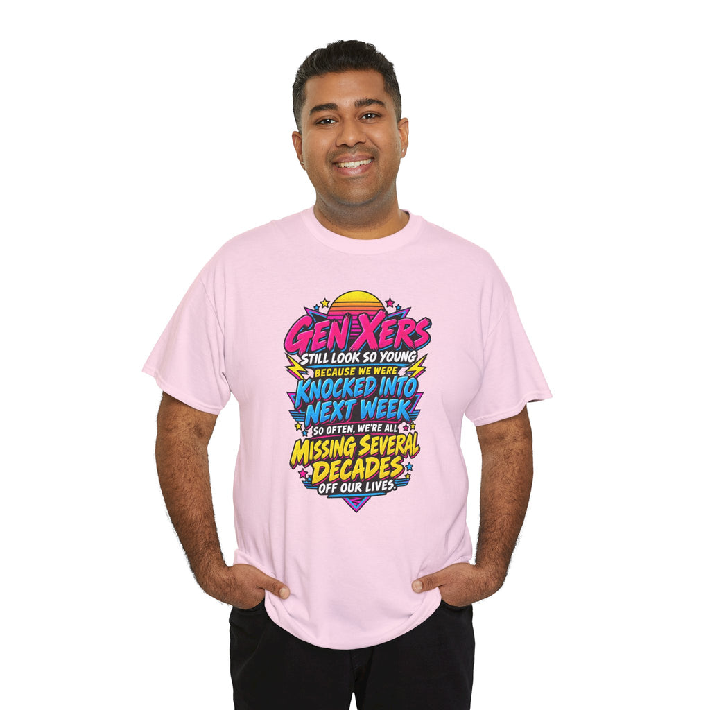 Gen Xers Retro Graphic Tee — “Still Look So Young… Missing Several Decades”