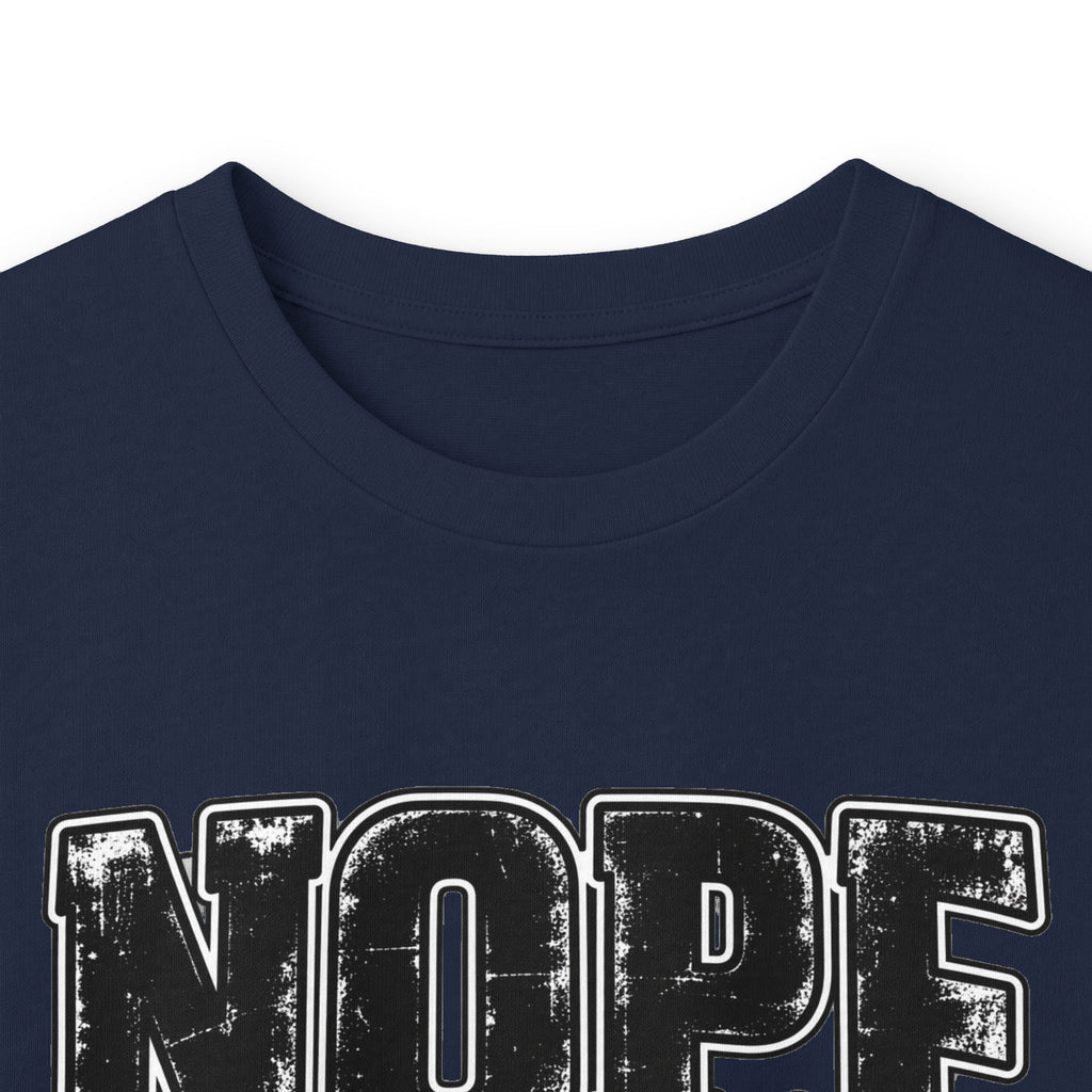 Nope Not Today Long Sleeve Tee — Funny Sarcastic Graphic Shirt
