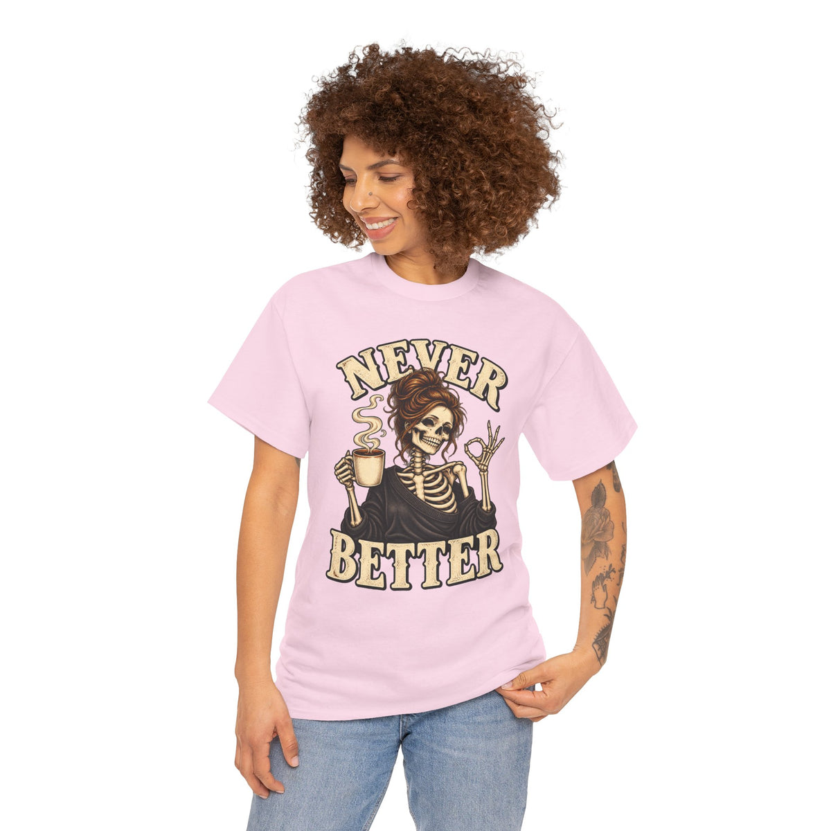 Never Better Skeleton Coffee Graphic Tee