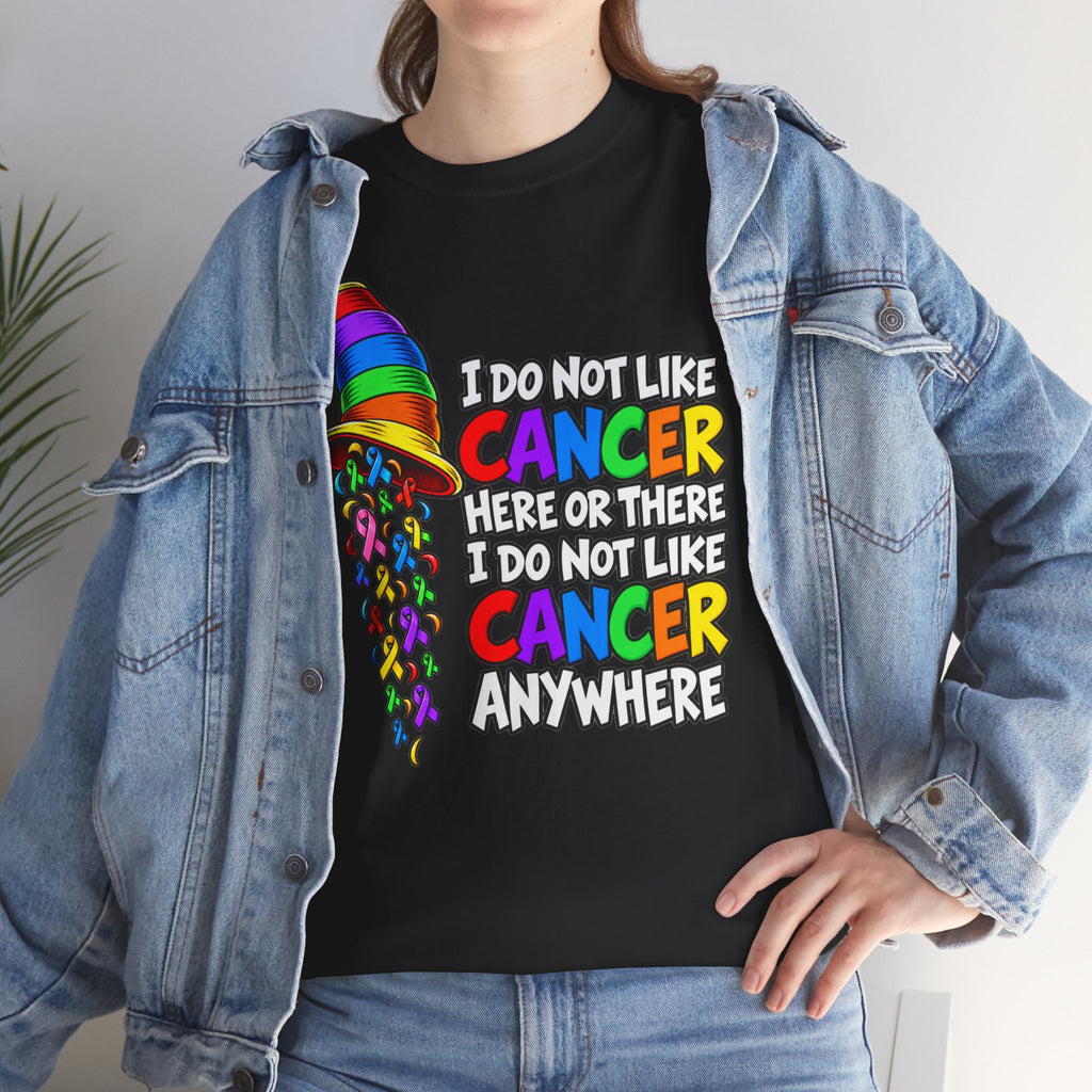 Cancer Awareness T-Shirt — “I Do Not Like Cancer Here or There” Rainbow Ribbon Tee