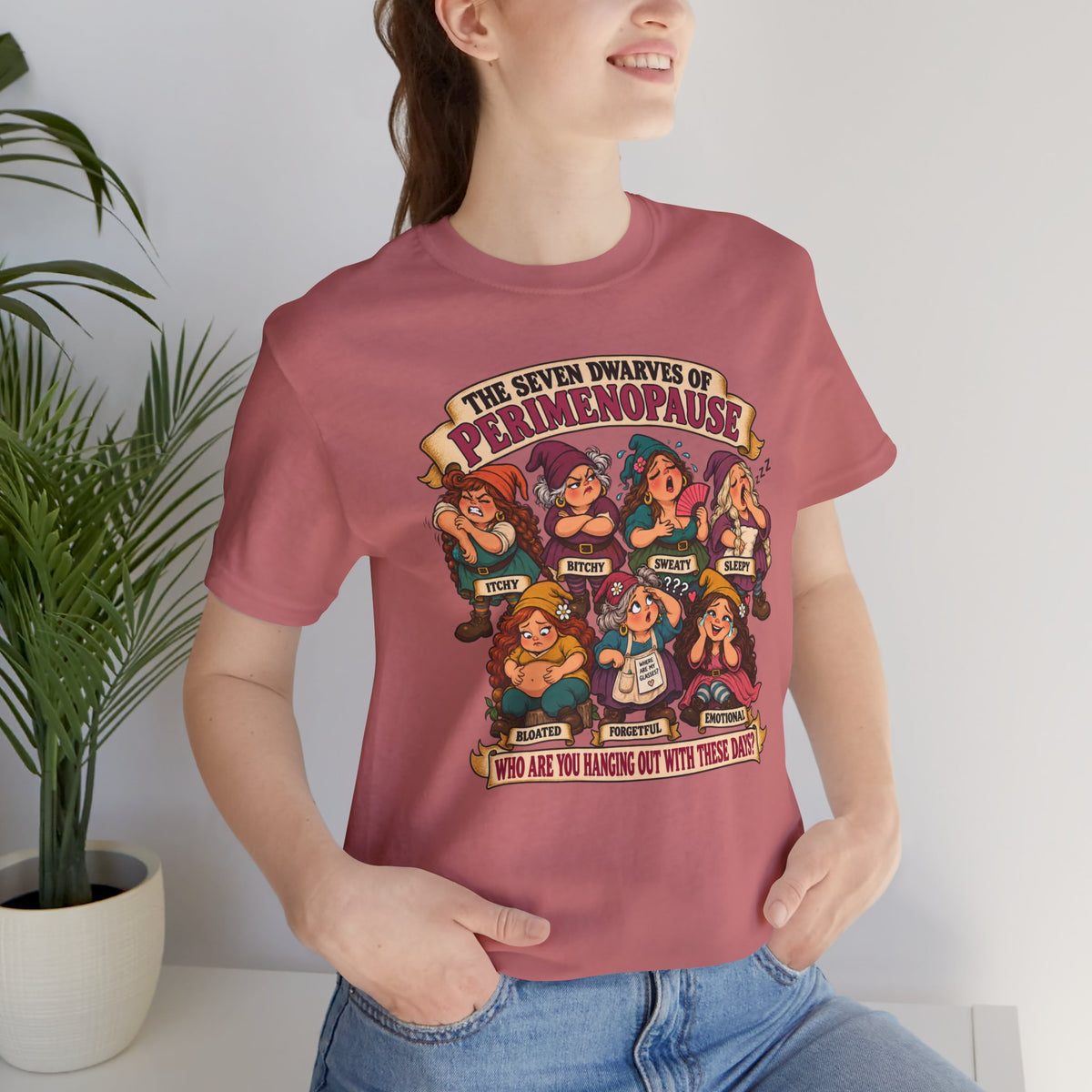Perimenopause Tee — "The Seven Dwarves of Perimenopause" Funny Women’s Health Shirt