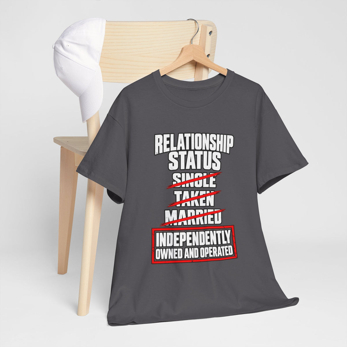 Independently Owned and Operated Relationship Status T-Shirt