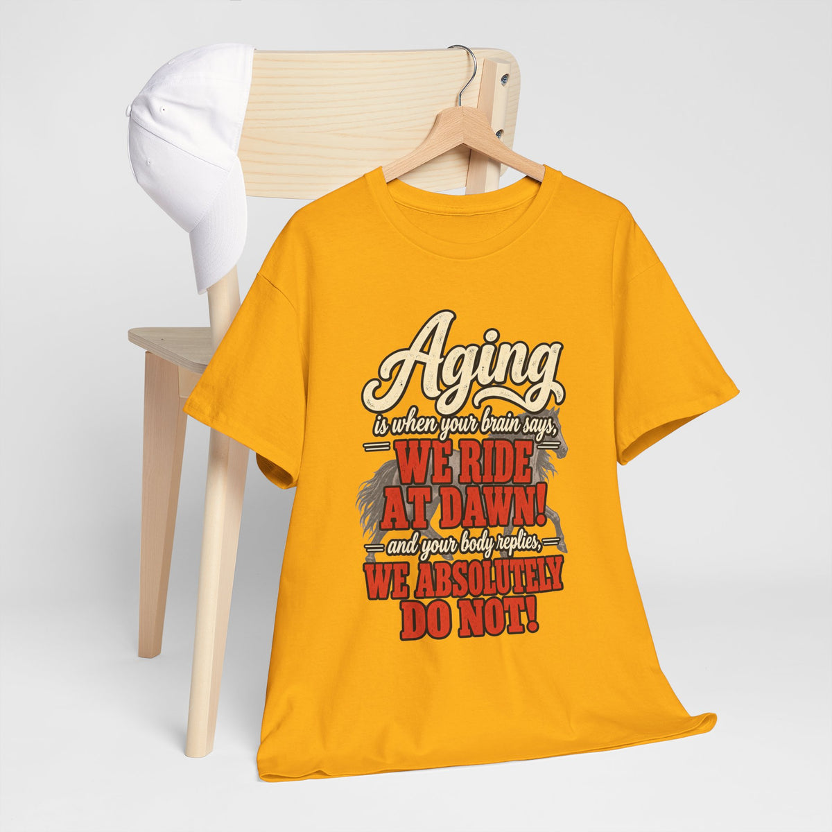 Aging: When Your Brain Says “We Ride at Dawn” Funny Graphic Tee