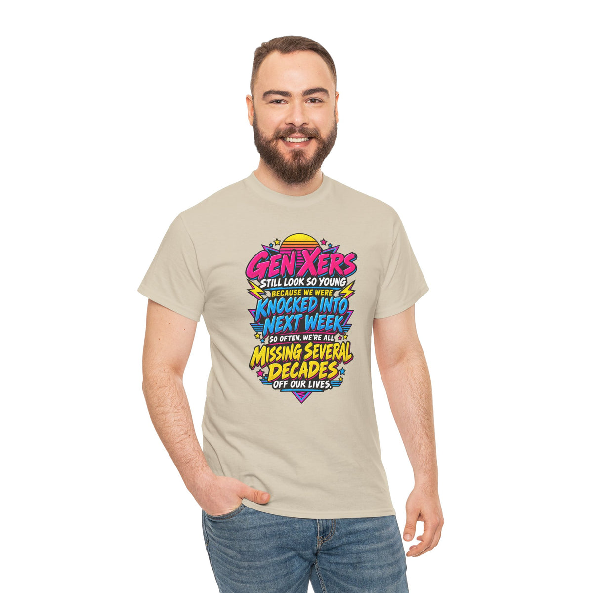 Gen Xers Retro Graphic Tee — “Still Look So Young… Missing Several Decades”