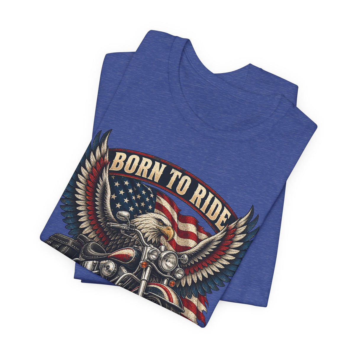 Born to Ride Eagle Motorcycle Tee — American Legend Patriotic T-Shirt