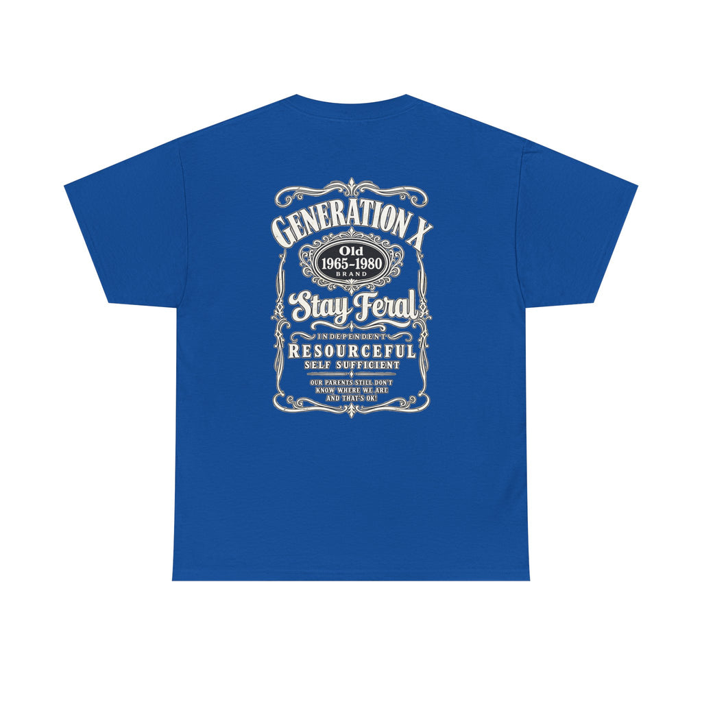 Generation X T‑Shirt — 'Stay Feral' Vintage Whiskey Label Tee (Born 1965–1980)