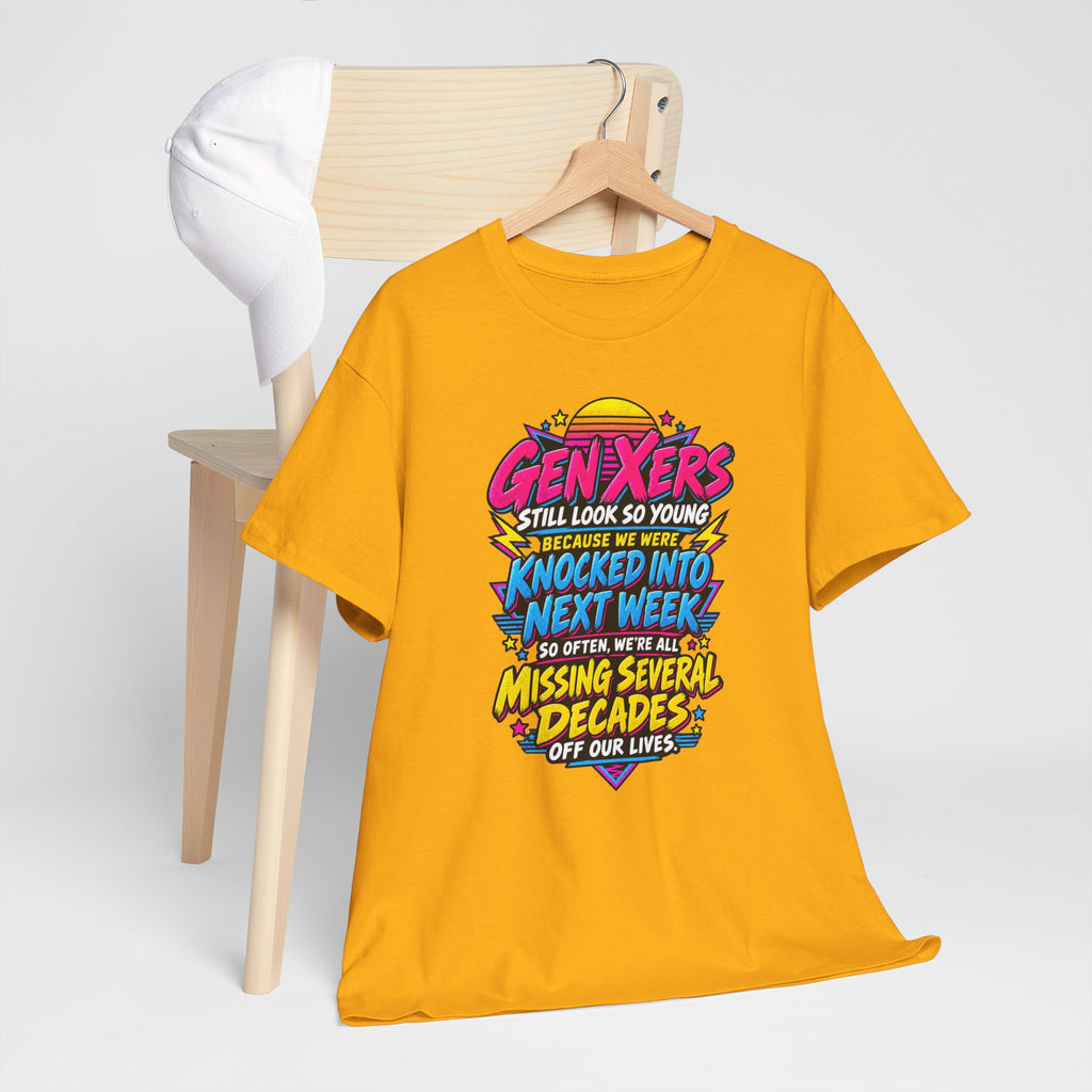Gen Xers Retro Graphic Tee — “Still Look So Young… Missing Several Decades”