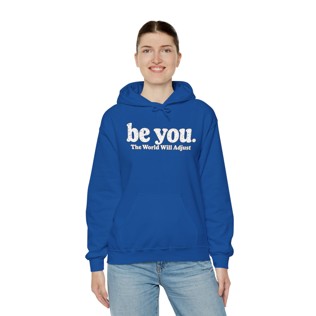 “Hey You, The World Will Adjust” Inspirational Hoodie