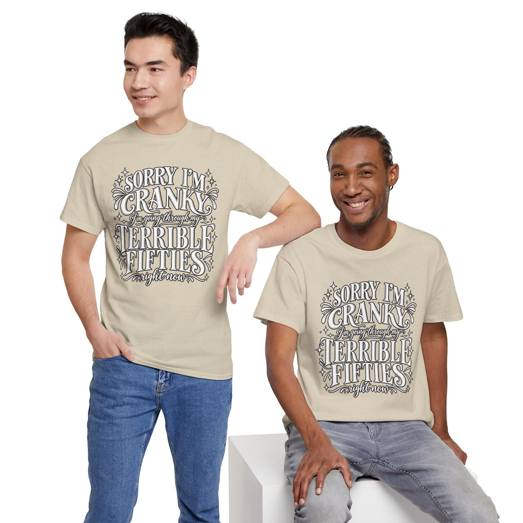 Sorry I'm Cranky—Terrible Fifties Funny Graphic Tee