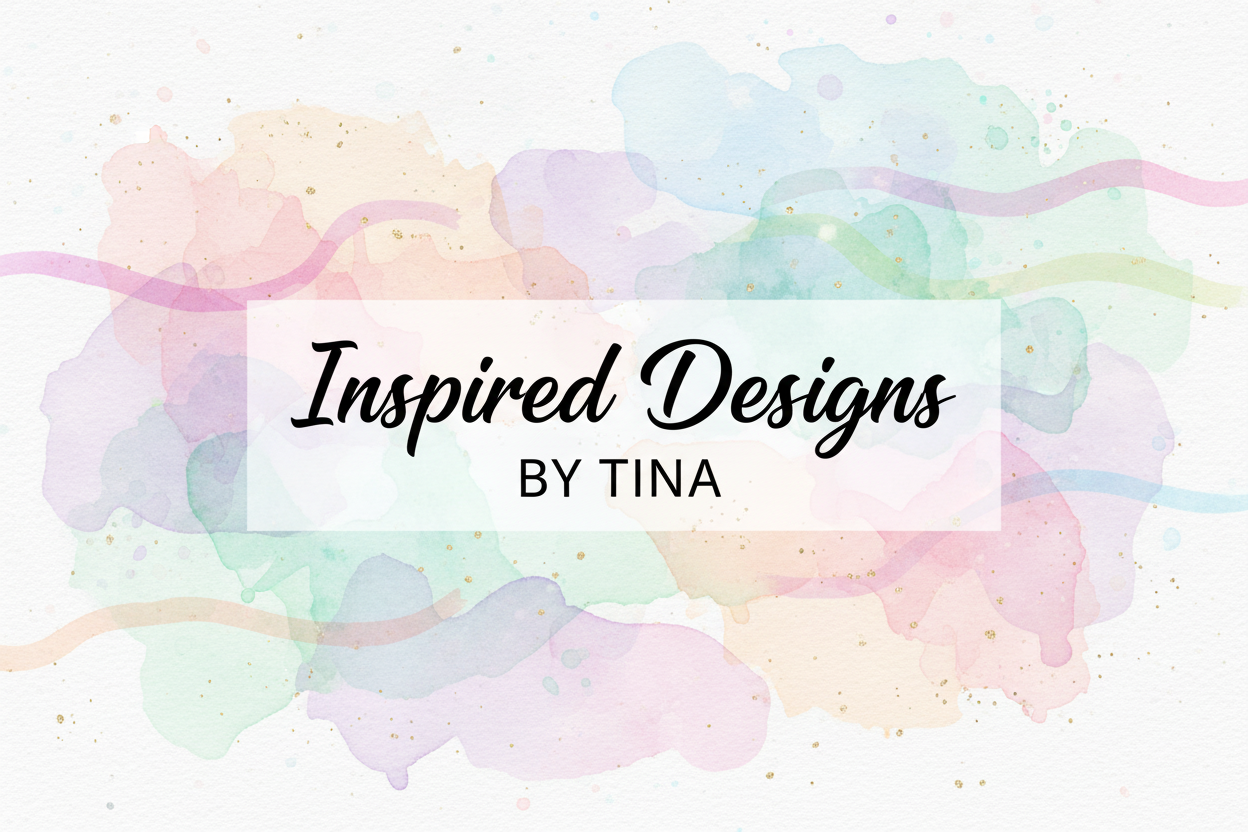 Inspired Designs by Tina